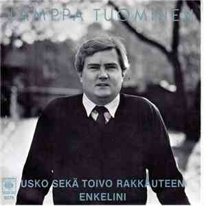 Jamppa Tuominen - Usko Sekä Toivo Rakkauteen / Enkelini mp3 album