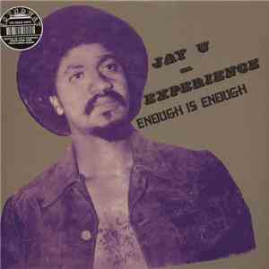 Jay-U Experience - Enough Is Enough mp3 album