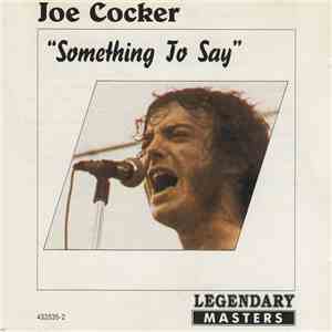 Joe Cocker - Something To Say mp3 album