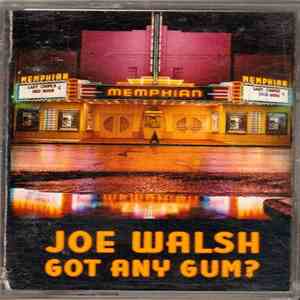 Joe Walsh - Got Any Gum? mp3 album