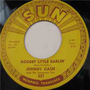 Johnny Cash And The Tennessee Two - Goodby Little Darlin' / You Tell Me mp3 album