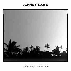 Johnny Lloyd  - Dreamland EP mp3 album