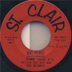 Johnny Valor With Prince Valiant And The Knights - Buc Fever / Green Weenie Dog mp3 album