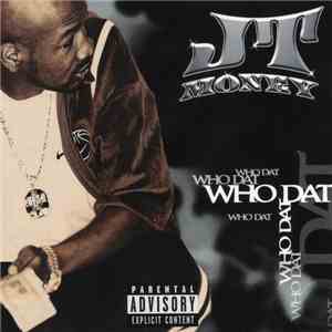 JT Money Featuring Solé - Who Dat mp3 album