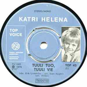 Katri Helena - Tuuli Tuo,Tuuli Vie / Samanlainen Onni mp3 album