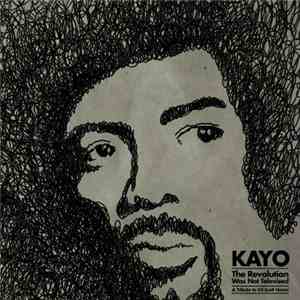 Kayo - The Revolution Was Not Televised mp3 album