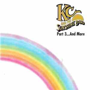 KC And The Sunshine Band - Part 3... And More mp3 album
