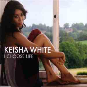Keisha White - I Choose Life mp3 album