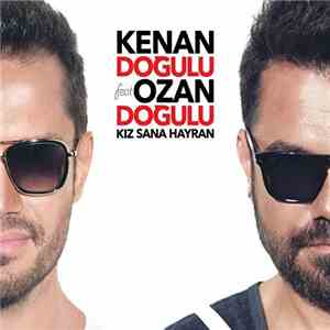 Kenan Doğulu Feat. Ozan Doğulu - Kız Sana Hayran mp3 album