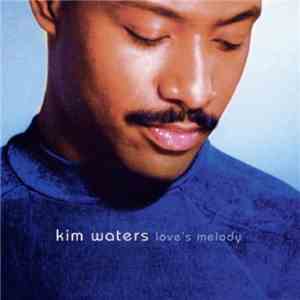 Kim Waters - Love's Melody mp3 album