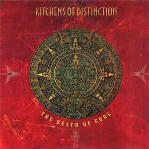 Kitchens Of Distinction - The Death Of Cool mp3 album