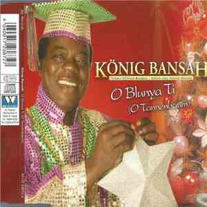 König Bansah - O Blunya Ti ( O Tannenbaum) mp3 album