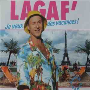 Lagaf' - Je Veux Des Vacances mp3 album