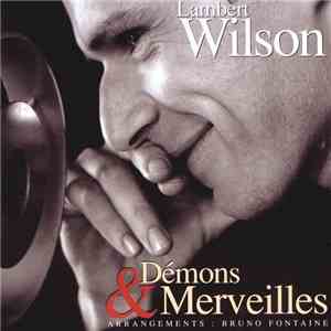 Lambert Wilson - Démons & Merveilles (Chansons Du Cinéma Français) mp3 album
