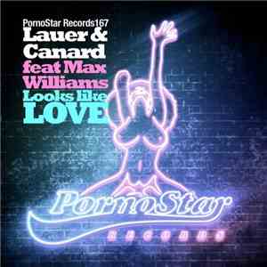 Lauer & Canard Feat Max Williams  - Looks Like Love mp3 album