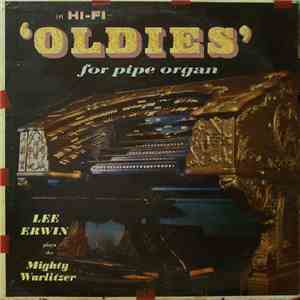 Lee Erwin - Oldies For Pipe Organ mp3 album