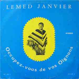 Lemed Janvier & Les Volcans Du Bénin - Occupez-Vous De Vos Oignons mp3 album