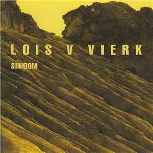 Lois V Vierk - Simoom mp3 album