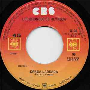 Los Broncos De Reynosa - Carga Ladeada mp3 album