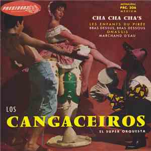 Los Cangaceiros El Super Orquesta D' Yvan Morice - 15 - Cha Cha Cha's mp3 album