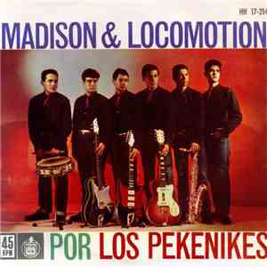 Los Pekenikes - Madison & Locomotion mp3 album
