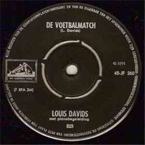 Louis Davids - De Voetbalmatch / De Olieman Heeft Een Fordje Opgedaan mp3 album