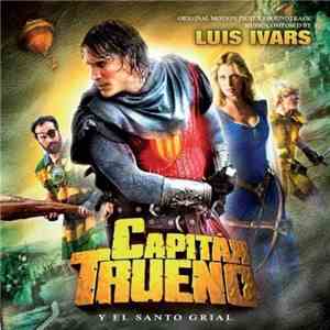 Luis Ivars - Capitán Trueno Y El Santo Grial (Original Motion Picture Soundtrack) mp3 album