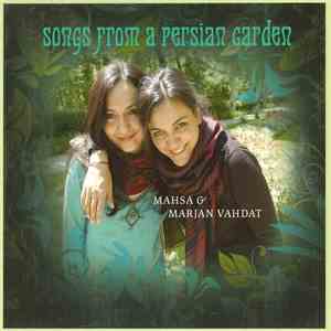 Mahsa & Marjan Vahdat - Songs From A Persian Garden mp3 album