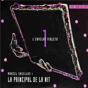Marcel Casellas I La Principal De La Nit - L'envelat Violeta mp3 album