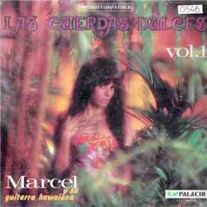 Marcel Y Su Guitarra Hawaiana - Las Cuerdas Dulces Vol. I mp3 album