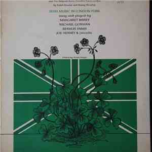 Margaret Barry, Michael Gorman, Seamus Ennis, Joe Heaney - Irish Music in London Pubs mp3 album