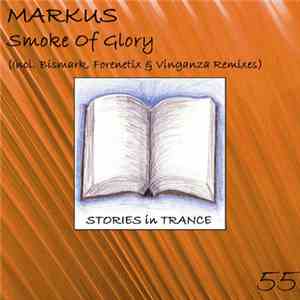 Markus  - Smoke Of Glory mp3 album