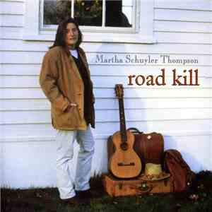 Martha Schuyler Thompson - Road Kill mp3 album