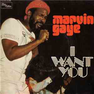 Marvin Gaye - I Want You mp3 album
