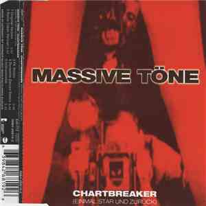 Massive Töne - Chartbreaker (Einmal Star Und Zurück) mp3 album