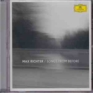 Max Richter - Songs From Before mp3 album