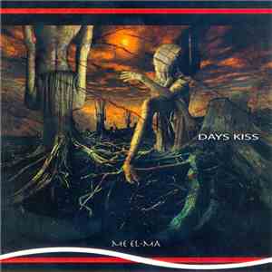 Me El-Ma - Days Kiss mp3 album