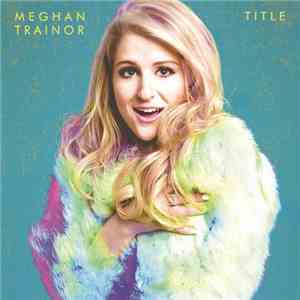 Meghan Trainor - Title mp3 album