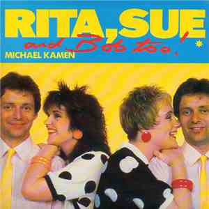 Michael Kamen - Rita, Sue And Bob Too! mp3 album