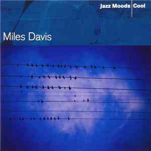 Miles Davis - Jazz Moods - Cool mp3 album