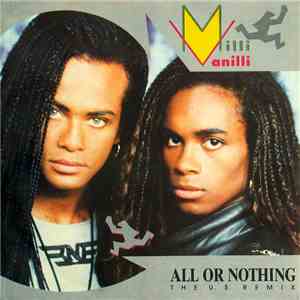 Milli Vanilli - All Or Nothing (The U.S. Remix) mp3 album