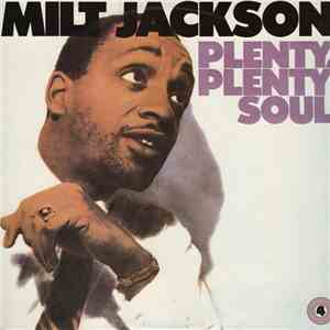 Milt Jackson - Plenty, Plenty Soul mp3 album