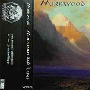 Mirkwood - Mountains And Lakes mp3 album