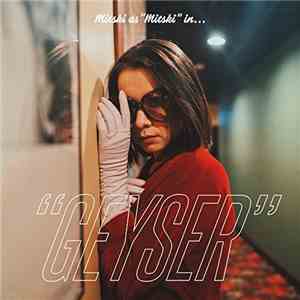 Mitski - Geyser mp3 album