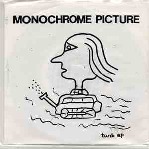 Monochrome Picture - Tank Ep mp3 album