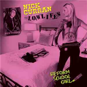 Nick Curran And The Lowlifes - Reform School Girl mp3 album