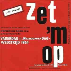 No Artist - Zet 'M Op (Vaderdag = Ballograf Dag-Wedstrijd 1964) mp3 album