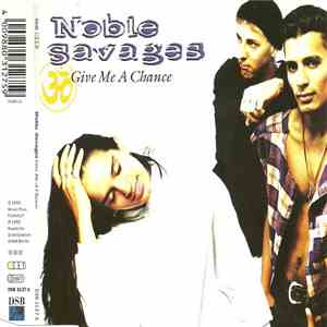 Noble Savages - Give Me A Chance mp3 album