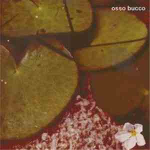 Osso Bucco - Osso Bucco mp3 album