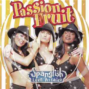 Passion Fruit - Spanglish Love Affairs mp3 album
